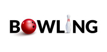 Bowling Word 3d Design Template. Bowl And Skittle 3d Concept Of Bowling Club