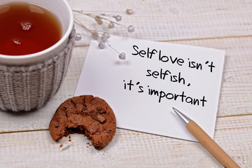 Wall Mural - Inspiration motivation quote Self love is not selfish it is very important. Happiness, Life , Grow, Success, Choice concept