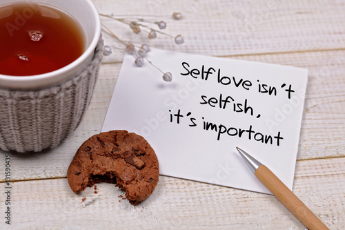 Inspiration Motivation Quote Self Love Is Not Selfish It Is Very