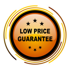 Poster - Low price guarantee sign vector icon. Modern design round orange button isolated on white square background for web and application designers in eps10.