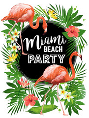 Wall Mural - Miami Beach party Vector illustration of tropical birds, flowers, leaves.