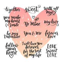 Wall Mural - Vector set of handwritten lettering positive quote about love to valentines day, wedding typography, photo album or romantic design, brush modern calligraphy illustration