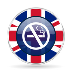 Poster - no smoking british design icon - round silver metallic border button with Great Britain flag