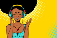 Young Sexy African American Woman With Open Smile And Closed Eyes In Headphones Listening To The Music. Vector Colorful Background In Pop Art Retro Comic Style. Party Invitation Poster.