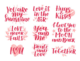 Wall Mural - Vector set of handwritten lettering positive quote about love to valentines day, wedding typography, photo album or romantic design, brush modern calligraphy illustration. Red and pink ink.