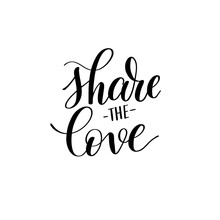 Share The Love Black And White Hand Written Lettering About Love