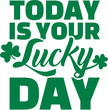 © Miceking - Today is your lucky day - St. Patrick's day
