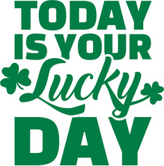 Poster - Today is your lucky day - St. Patrick's day