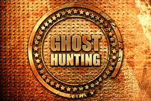 Ghost Hunting, 3D Rendering, Grunge Metal Stamp