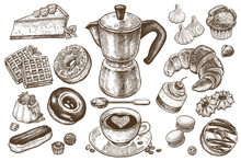 Coffee And Desserts Vector Set Illustration. Food Elements Isolated On White Background. Coffee Pot, Cup And Spoon. Cakes, Cookies, Muffins, Donuts, Pastries, Candy In Style Of Vintage Engraving.