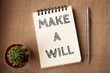 © ooddysmile - Word text Make a will on white paper on office table / business concept