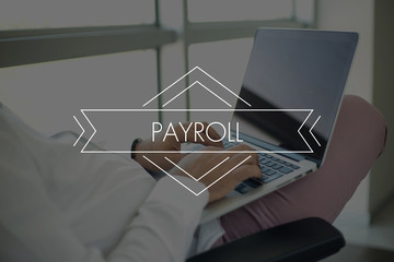 Wall Mural - People Using Laptop and PAYROLL Concept