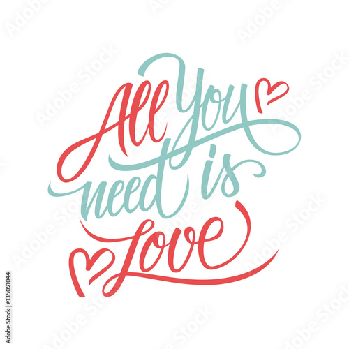 Fotografía Todo lo que necesitas es plantilla de tarjeta de diseño de letras caligráficas de amor