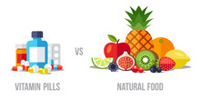 Vector Illustration Of Vitamin Pills Vs. Natural Food. Healthy Eating Concept. Flat Style.