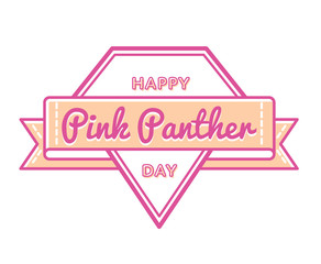 Wall Mural - Happy Pink Panther Day emblem isolated vector illustration on white background. 18 may world comic holiday event label, greeting card decoration graphic element