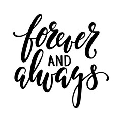 forever and always hand drawn creative calligraphy and brush pen lettering isolated on white backgro