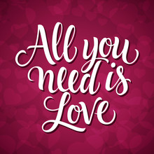 All You Need Is Love Lettering On Violet