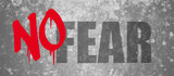 Fototapeta  - no fear concrete banner