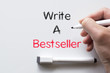 © eenevski - Write a bestseller written on whiteboard
