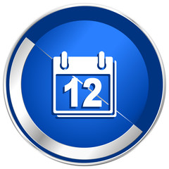 Aufkleber - Calendar silver metallic chrome border web and mobile phone vector blue icon isolated on white bacground.