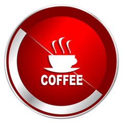 Aufkleber - Espresso red web icon. Metal shine silver chrome border round button isolated on white background. Circle modern design abstract sign for smartphone applications.
