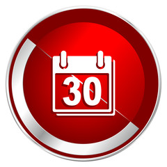Aufkleber - Calendar red web icon. Metal shine silver chrome border round button isolated on white background. Circle modern design abstract sign for smartphone applications.