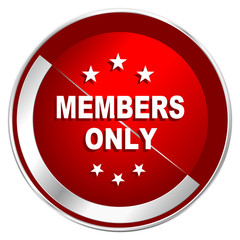 Aufkleber - Members only red web icon. Metal shine silver chrome border round button isolated on white background. Circle modern design abstract sign for smartphone applications.