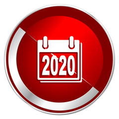 Aufkleber - New year 2020 red web icon. Metal shine silver chrome border round button isolated on white background. Circle modern design abstract sign for smartphone applications.