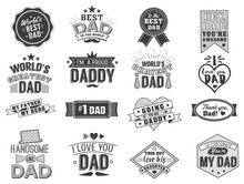 Isolated Happy Fathers Day Quotes On The White Background. Dad Congratulation Label, Badge Vector Collection. Mustache, Hat, Stars Elements For Your Design