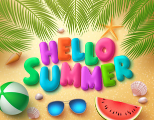 Wall Mural - Hello summer vector banner design in beach sand background with colorful summer elements and text under palm leaves. Vector illustration.

