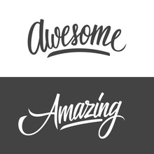 Handwritten Words Amazing And Awesome. Hand Drawn Lettering. Calligraphic Element For Your Design. Vector Illustration.