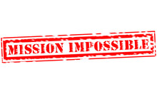 MISSION IMPOSSIBLE Red Stamp Text On White Backgroud