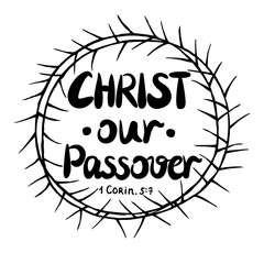 Hand lettering Christ our Passover, is made inside of the crown of thorns.