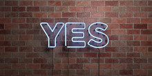 YES - Fluorescent Neon Tube Sign On Brickwork - Front View - 3D Rendered Royalty Free Stock Picture. Can Be Used For Online Banner Ads And Direct Mailers..
