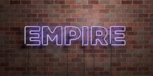 EMPIRE - Fluorescent Neon Tube Sign On Brickwork - Front View - 3D Rendered Royalty Free Stock Picture. Can Be Used For Online Banner Ads And Direct Mailers..