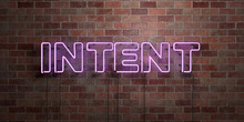 INTENT - Fluorescent Neon Tube Sign On Brickwork - Front View - 3D Rendered Royalty Free Stock Picture. Can Be Used For Online Banner Ads And Direct Mailers..
