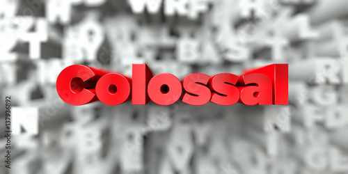 Fényképezés  Colossal -  Red text on typography background - 3D rendered royalty free stock image