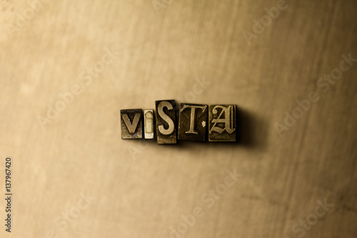 Fotografie, Obraz VISTA - close-up of grungy vintage typeset word on metal backdrop