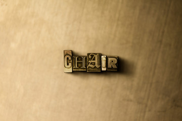 CHAIR - close-up of grungy vintage typeset word on metal backdrop. Royalty free stock illustration.  Can be used for online banner ads and direct mail.