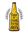 Bottle of beer, drink, brewery label. Lettering, calligraphy vector illustration. Design template for bar, pub or restaurant