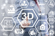 © wladimir1804 - 3d printing business industrial medicine concept. Businessman touched threedimensional print word on virtual screen. Three-dimensional printer, development house, car, industry, medical technology