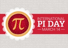 Pi Day Vector Background. Baked Cherry Pie With Pi Symbol And Ribbon. Mathematical Constant, Irrational Number, Greek Letter. Abstract Digital Illustration For March 14th. Poster Creative Template