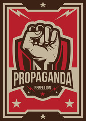 Propaganda poster style revolution fist raised in the air