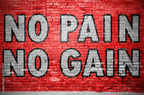 Photo No Pain No Gain Ziegelsteinmauer Graffiti