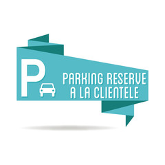 Sticker - Logo parking réservé à la clientèle.