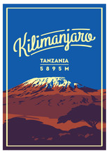 Mount Kilimanjaro In Africa, Tanzania Outdoor Adventure Poster. Higest Volcano On Earth Illustration.