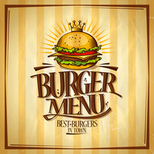 Burger Menu, Best Burgers In Town Design Concept, Retro Style Vector Poster