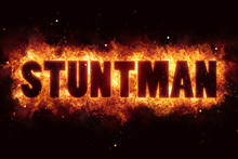 Stunt Stuntman Text On Fire Flames Explosion Burning