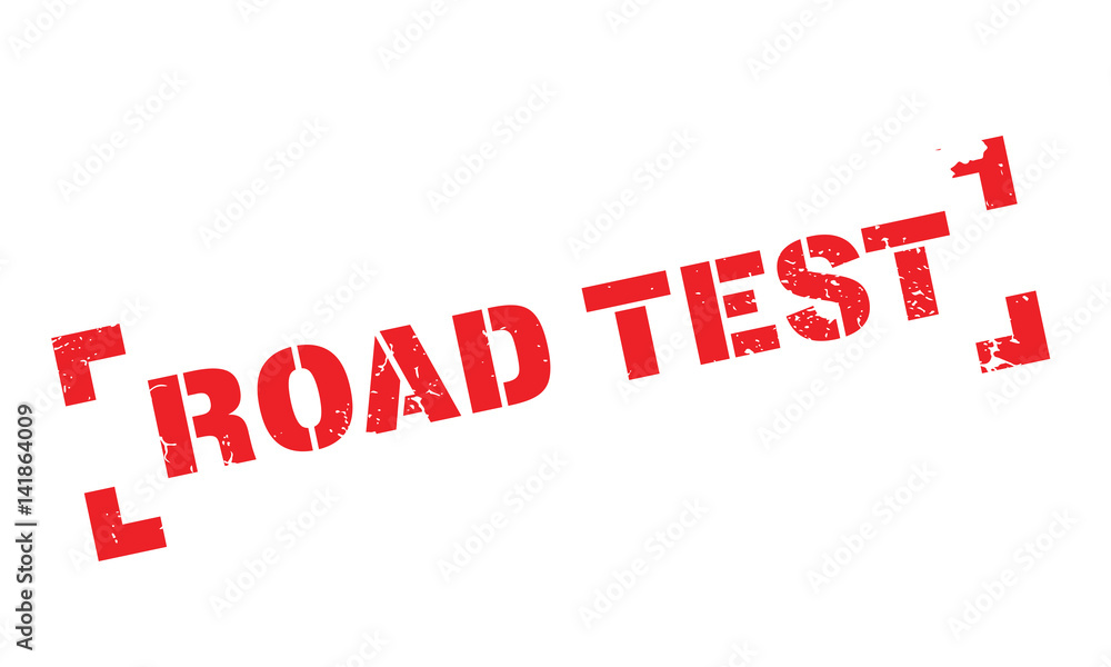 Road Test rubber stamp. Grunge design with dust scratches. Effects can ...