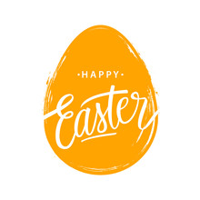 Easter Egg With Handwritten Holiday Wishes Of A Happy Easter. Vector Illustration.	